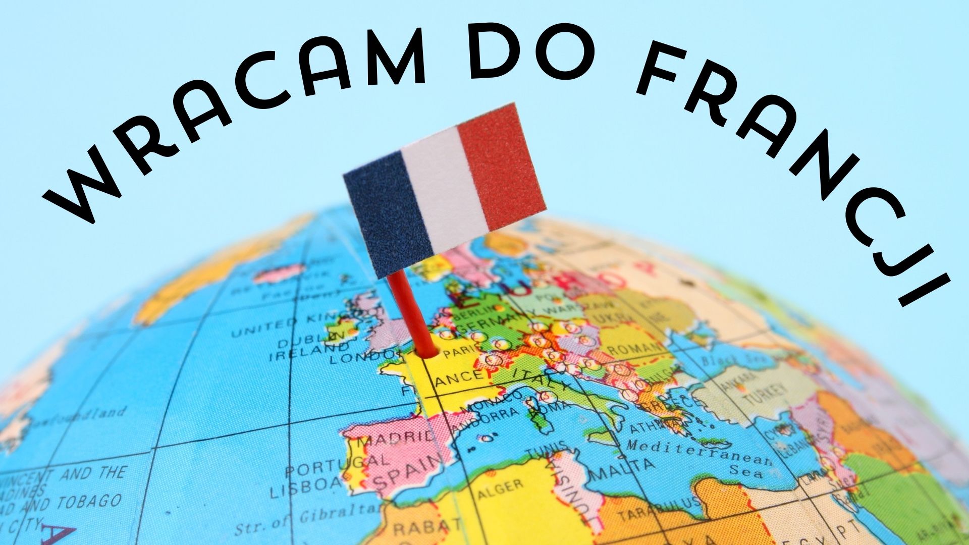 WRACAM DO FRANCJI A1 – Wakacyjny Kurs Francuskiego Dla Początkujących I ...